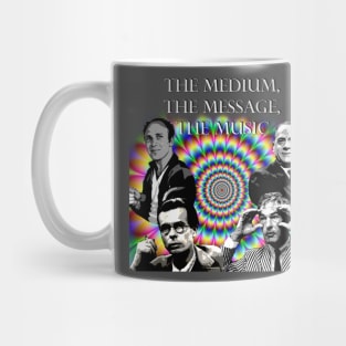 The Medium, The Message, The Music Mug